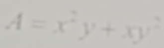 A=x^2y+xy^2