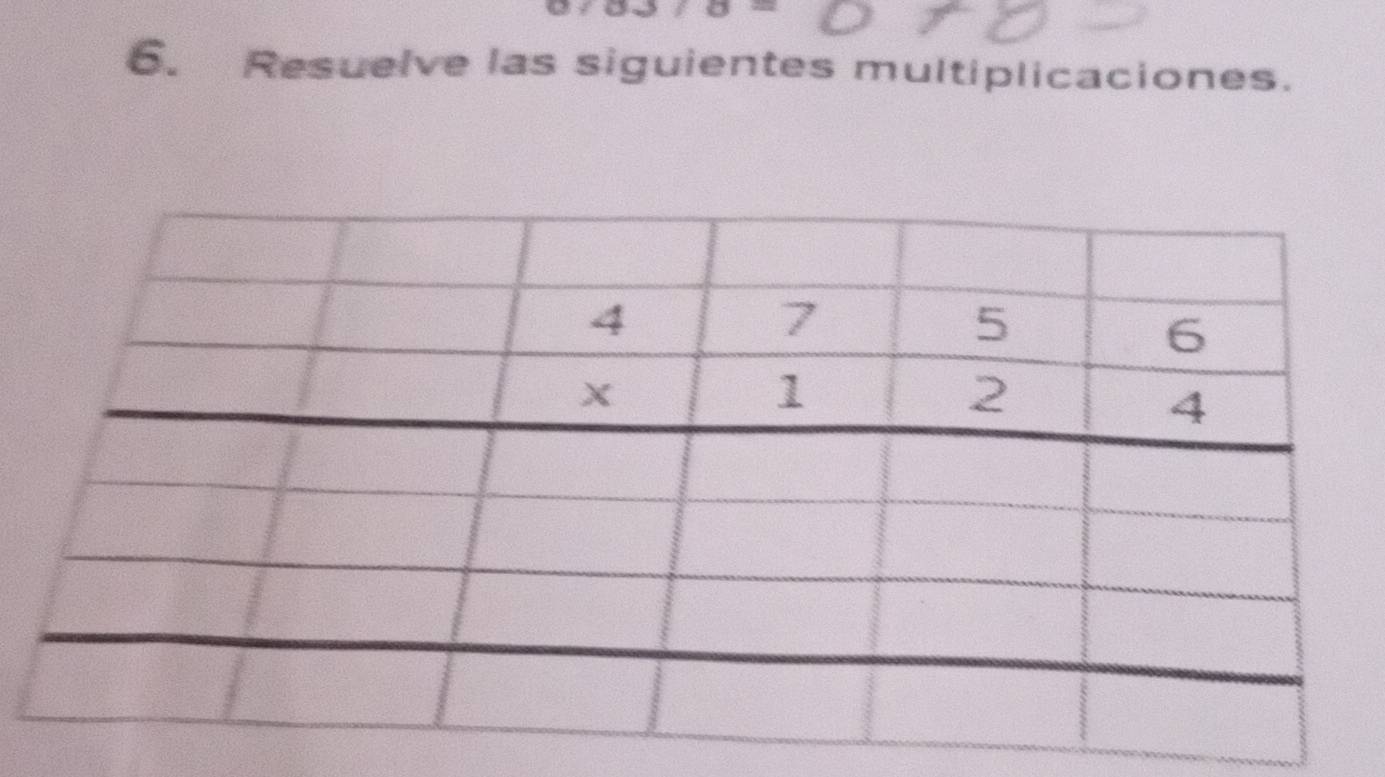 Resuelve las siguientes multiplicaciones.