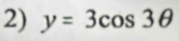 y=3cos 3θ