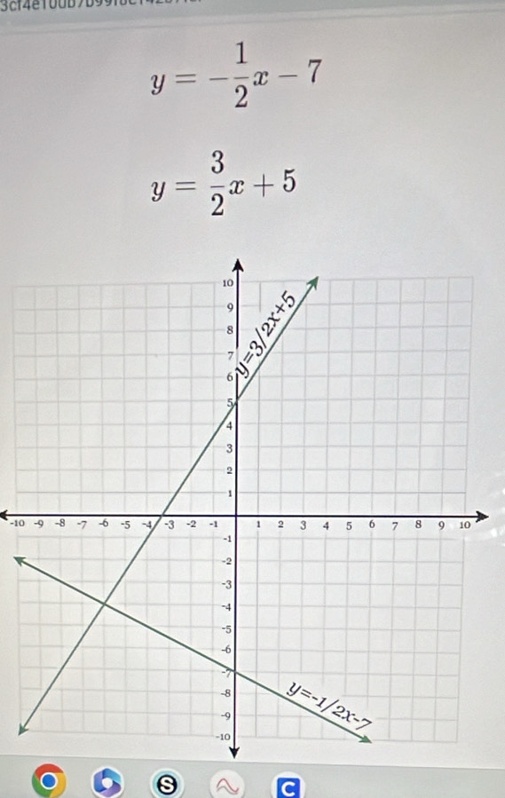 3cf4e100b7b
y=- 1/2 x-7
y= 3/2 x+5
-10