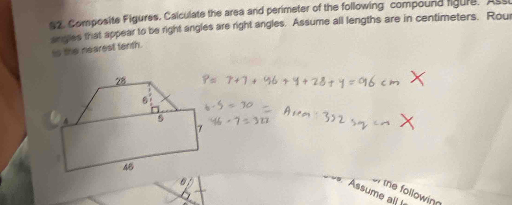 $2. Composite Figures, Calculate the area and perimeter of the following compound figure. Assi 
angles that appear to be right angles are right angles. Assume all lengths are in centimeters. Rour 
is the nearest tenth. 
the following 
Assume all