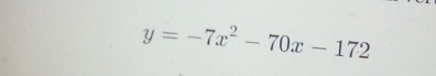 y=-7x^2-70x-172