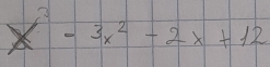 x^3-3x^2-2x+12