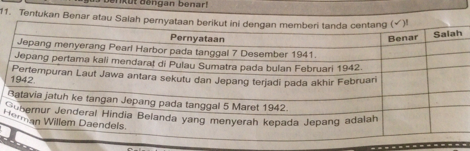 nkut dengan benar! 
11. Tentukan Benar
H