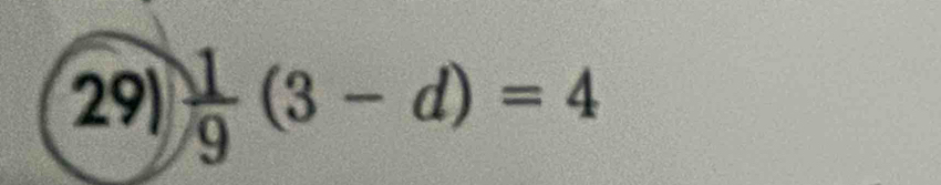  1/9 (3-d)=4