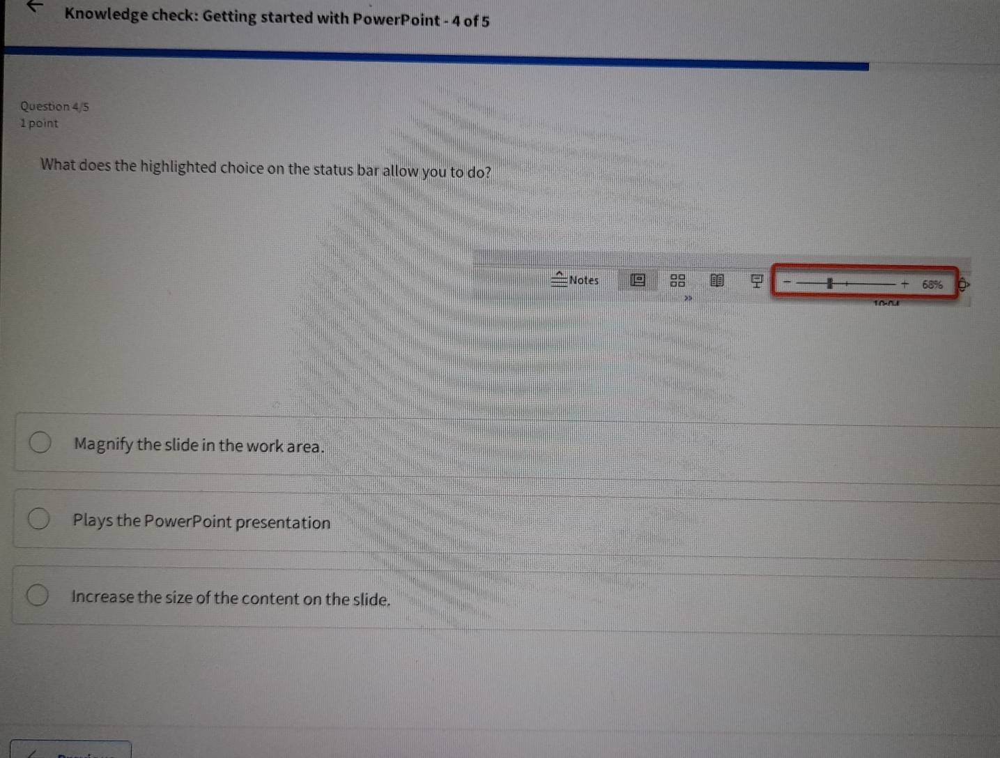 Solved: Knowledge check: Getting started with PowerPoint - 4 of 5 ...