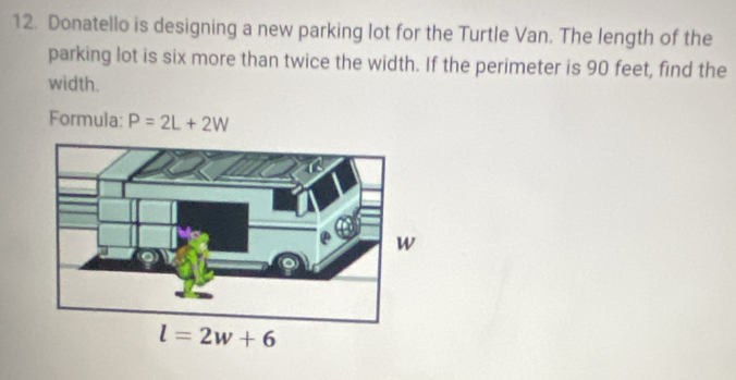 Solved: Donatello is designing a new parking lot for the Turtle Van ...
