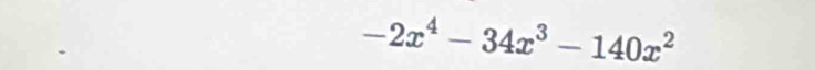 -2x^4-34x^3-140x^2