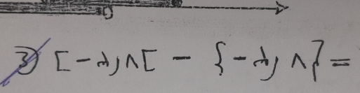 0 
3 [-lambda ,wedge ]- -lambda ,wedge  =