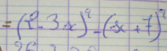 =(2-3x)^2-(-5x+7)^2