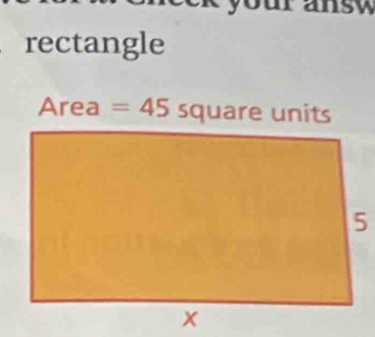 your answ
rectangle