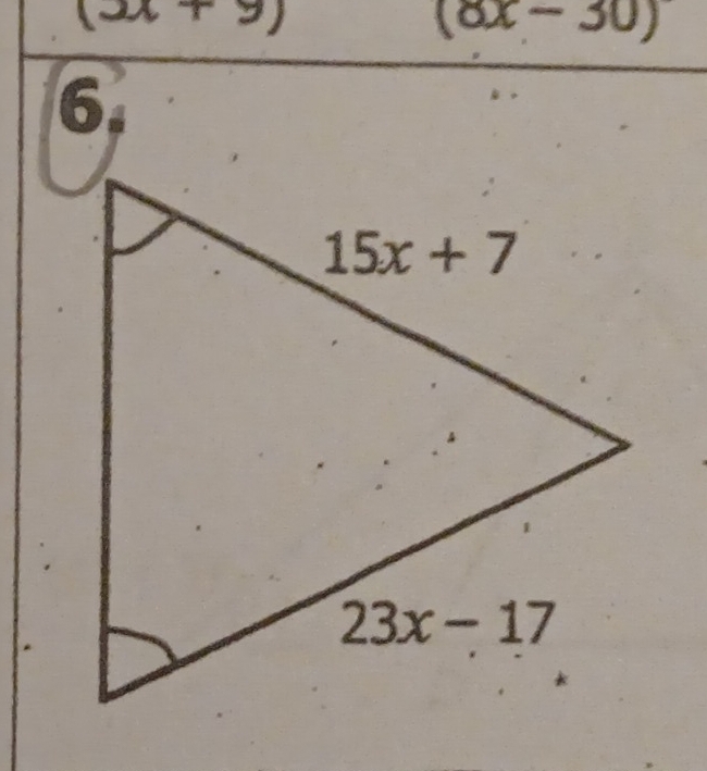 +9)
(8x-30)
6.