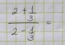 frac 2+ 1/3 2- 1/3 =