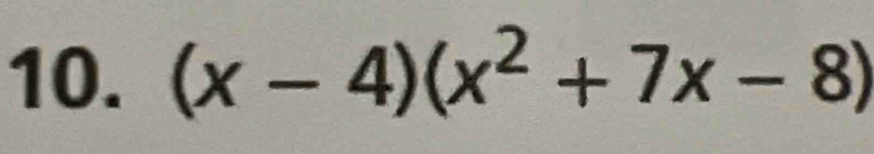 (x-4)(x^2+7x-8)