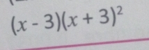 (x-3)(x+3)^2