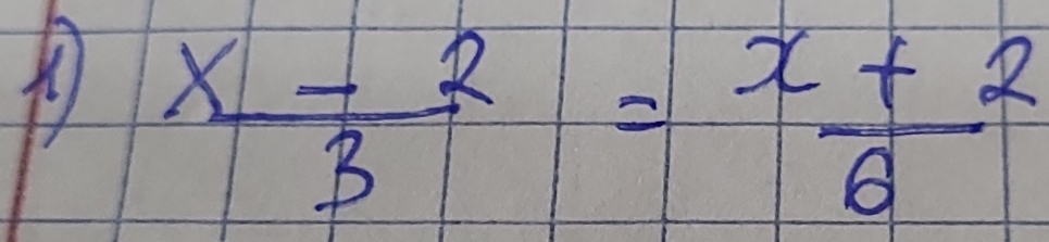  (x-2)/3 = (x+2)/6 