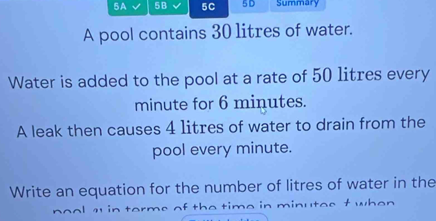 Solved: 5A 5B 5C 5D Summary A pool contains 30 litres of water. Water ...