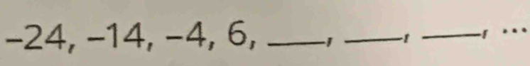 -24, −14, −4, 6, _ 1 _ -1 _f .*