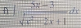 ∈t  (5x-3)/sqrt(x^2-2x+1) dx