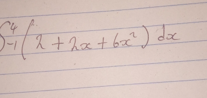 ∈t _(-1)^4(2+2x+6x^2)dx