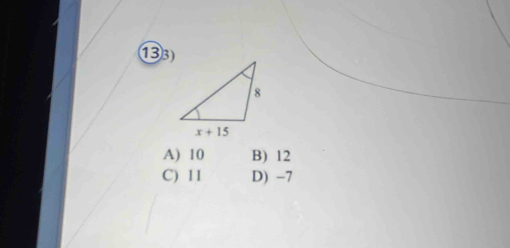 ①③3)
A) 10 B) 12
C) 11 D) -7