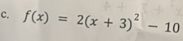 f(x)=2(x+3)^2-10