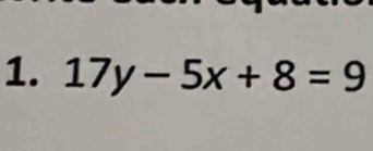 17y-5x+8=9