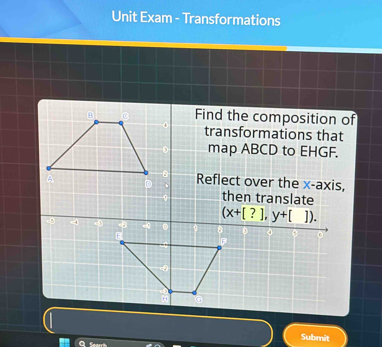 Unit Exam - Transformations
Submit
Search