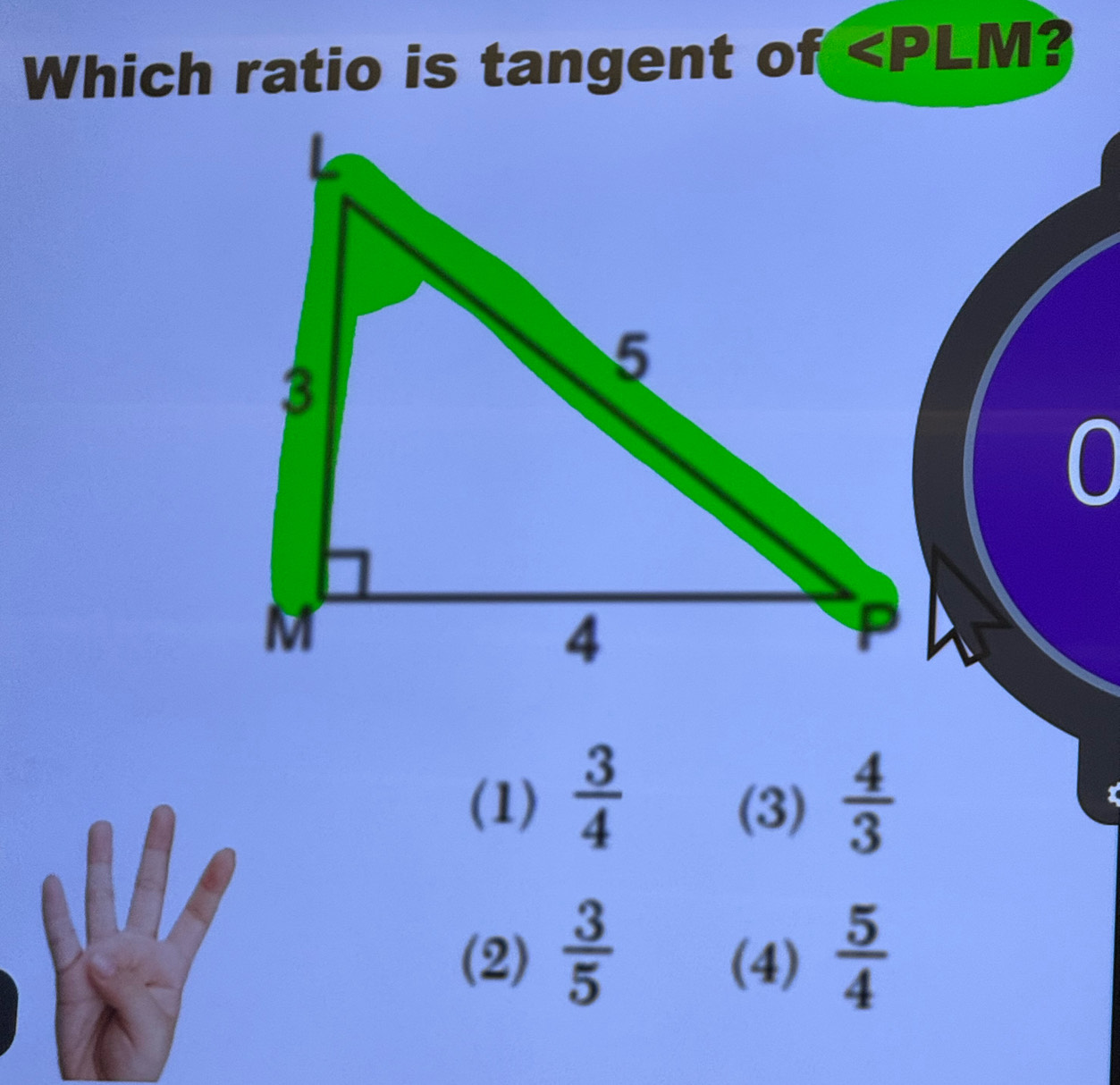 Which ratio is tangent of
(1)  3/4  (3)  4/3 
(2)  3/5  (4)  5/4 