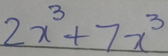 2x^3+7x^3