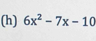 6x^2-7x-10