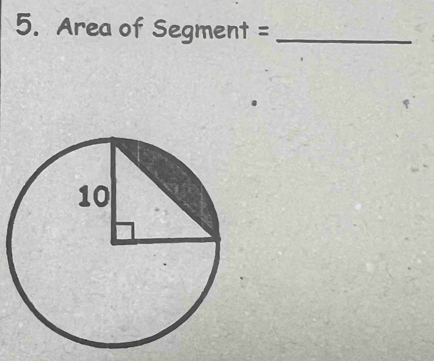 Area of Se gment= _