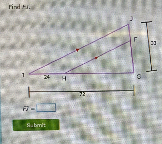 Find FJ.
FJ=□
Submit