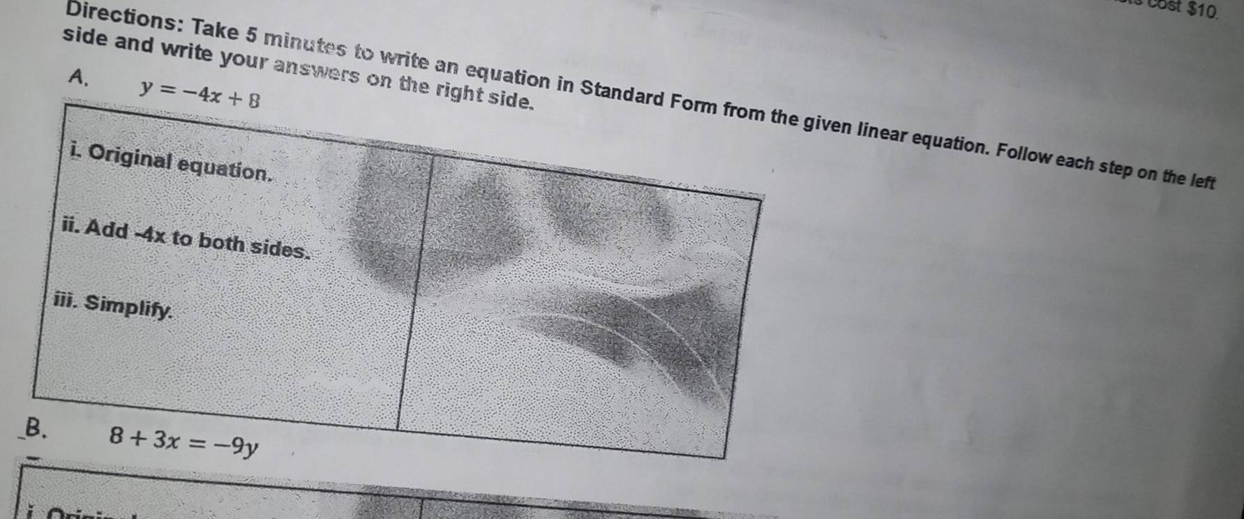 Čost $10.
side and write your answers on the r
A. 
Directions: Take 5 minutes to write an equation in Stalinear equation. Follow each step on the lef
_