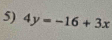 4y=-16+3x