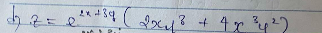 do Z=e^(2x+3y)(2xy^3+4x^3y^2)