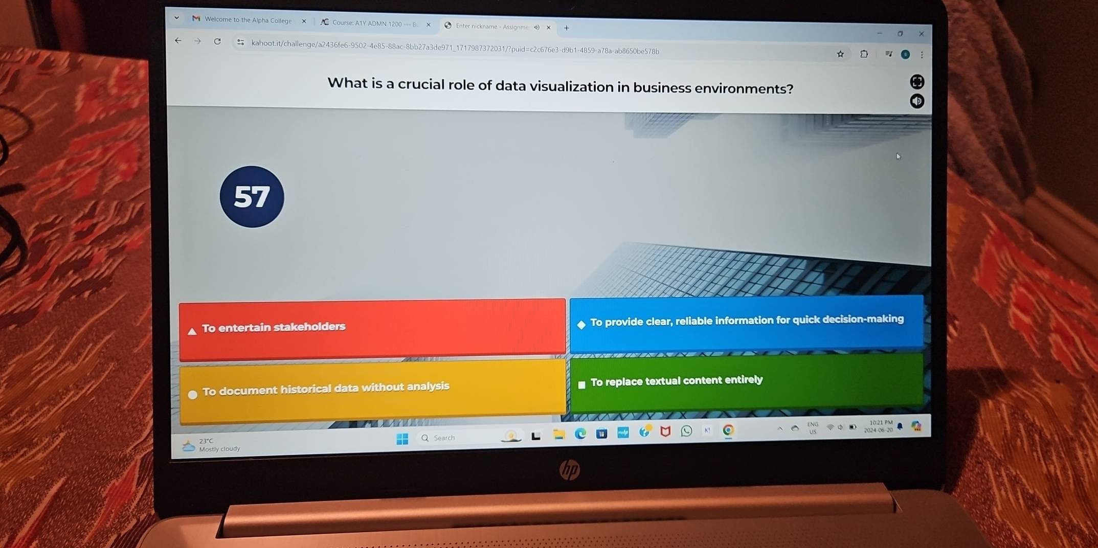 Welcome to the Alpha College
kahoot.it/challenge/a2436fe6-9502-4e85-88ac-8bb27a3de971_1717987372
What is a crucial role of data visualization in business environments?
57
To entertain stakeholders To provide clear, reliable information for quick decision-making
To document historical data without analysis # To replace textual content entirely
Q Search