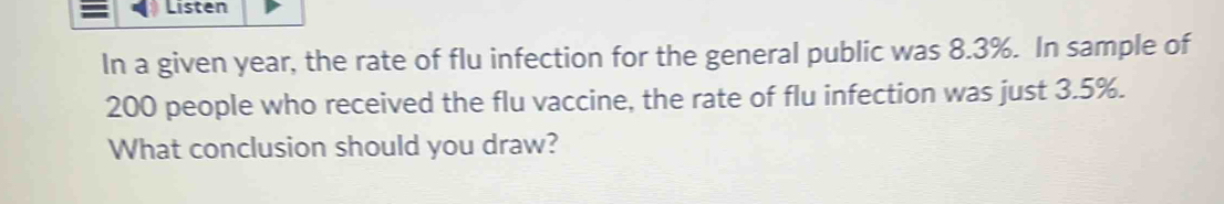 Listen In a given year, the rate of flu infection for the general ...