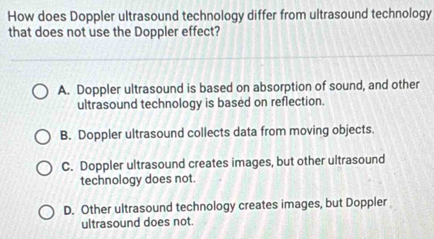 Solved: How does Doppler ultrasound technology differ from ultrasound ...