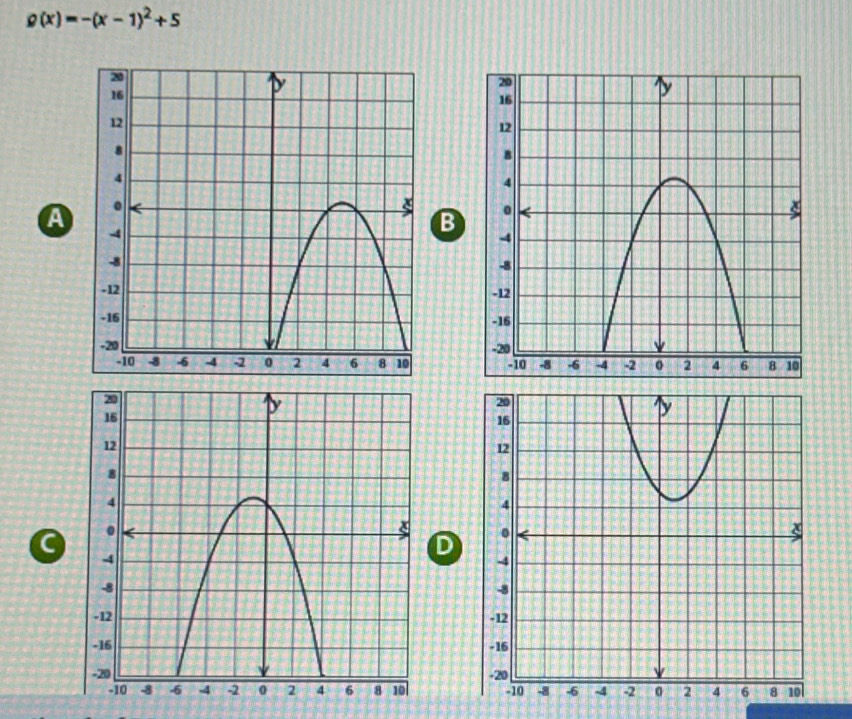 g(x)=-(x-1)^2+5
A
B

a
D