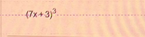 -(7x+-3)^3