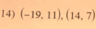 (-19,11),(14,7)