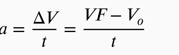 a= △ V/t =frac VF-V_0t