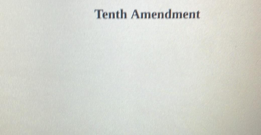 Tenth Amendment