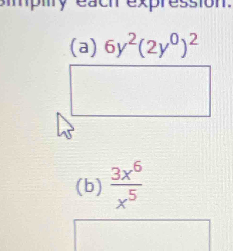 mpmy each expression.
(b)  3x^6/x^5 