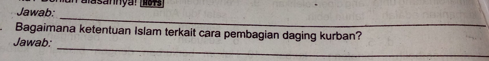 Talasannya! [NoTs 
Jawab: 
_ 
Bagaimana ketentuan Islam terkait cara pembagian daging kurban? 
_ 
Jawab: