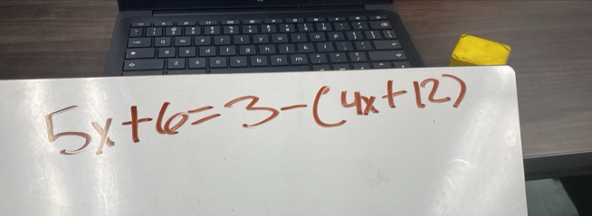 5x+6=3-(4x+12)