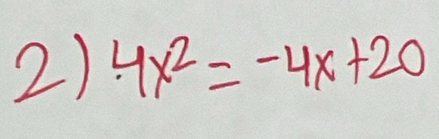 4x^2=-4x+20