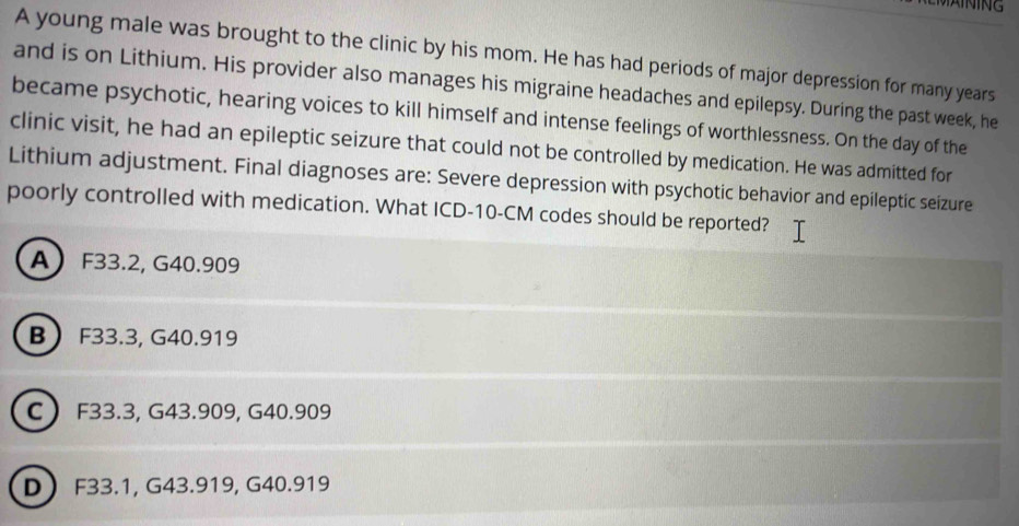 Solved: A young male was brought to the clinic by his mom. He has had ...