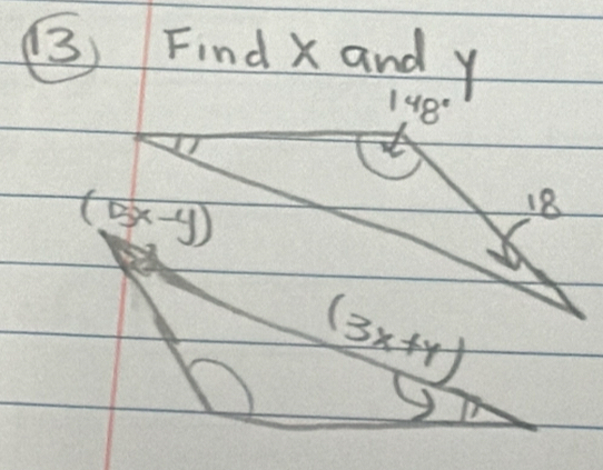 ( Find x and y
148°
(5x-y)
18
(3x+y)